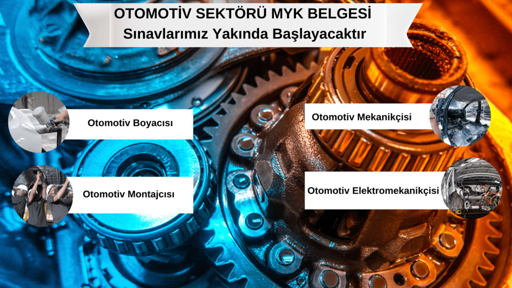 Otomotiv Sektörü MYK Belgesi Sınavları